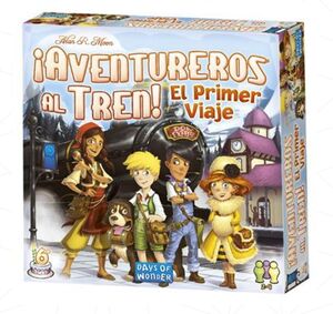 AVENTUREROS AL TREN EL PRIMER VIAJE