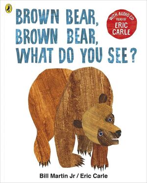 BROWN BEAR, BROWN BEAR,