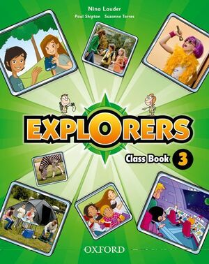 EXPLORERS 3. CLASS BOOK + SONGS CD