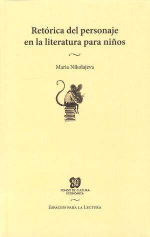 RETÓRICA DEL PERSONAJE EN LA LITERATURA PARA NIÑOS