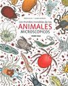 LOS MUNDOS INVISIBLES DE LOS ANIMÁLES MICROCOPICOS