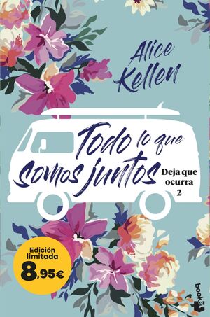 TODO LO QUE SOMOS JUNTOS (DEJA QUE OCURRA, 2) (ED.
