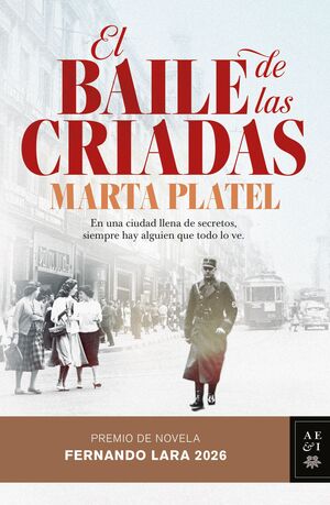 EL BAILE DE LAS CRIADAS (PREMIO DE NOVELA FERNANDO