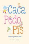 CACA, PEDO, PIS - MANUAL PARA IR AL BA¥O