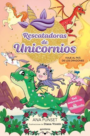 RESCATADORAS DE UNICORNIOS 6 - VIAJE AL PAIS DE LO