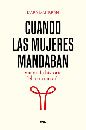 CUANDO LAS MUJERES MANDABAN
