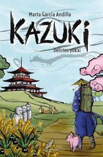 KAZUKI, DELIRIOS YOKAI