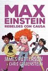 MAX EINSTEIN - REBELDES CON CAUSA
