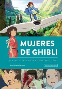 MUJERES DE GHIBLI. NUEVA EDICION AMPLIADA Y ACTUAL