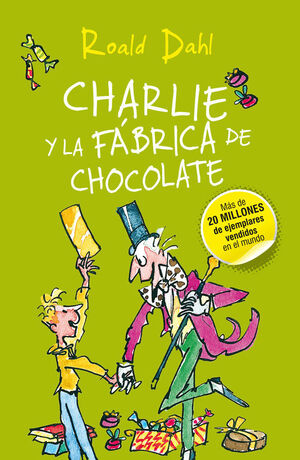 CHARLIE Y LA FÁBRICA DE CHOCOLATE (COLECCIÓN ALFAGUARA CLÁSICOS)