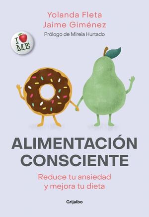 ALIMENTACION CONSCIENTE - REDUCE TU ANSIEDAD Y MEJ