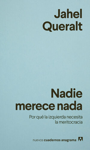 NADIE MERECE NADA