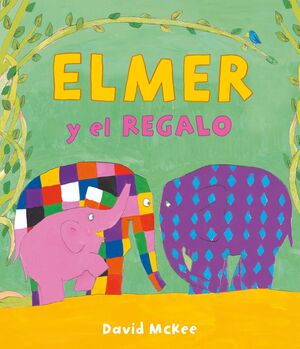 ELMER Y EL REGALO. BEASCOA