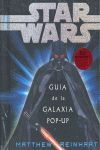 STAR WARS. GUÍA DE LA GALAXIA POP-UP