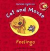 CAT AND MOUSE. FEELINGS