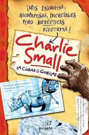 CHARLIE SMALL. LA CIUDAD DE LOS GORILAS