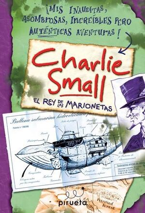 CHARLIE SMALL. EL REY DE LAS MARIONETAS