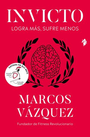 INVICTO - LOGRA MAS, SUFRE MENOS (ED ILUSTRADA)