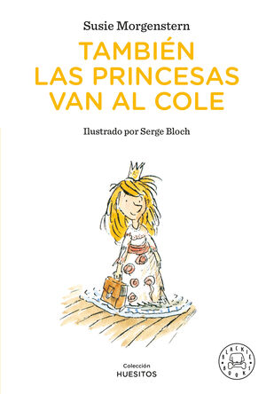TAMBIÉN LAS PRINCESAS VAN AL COLE